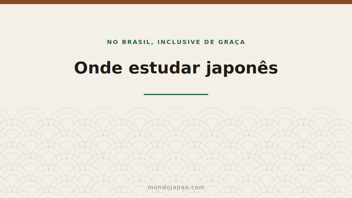 Onde estudar japonês no Brasil