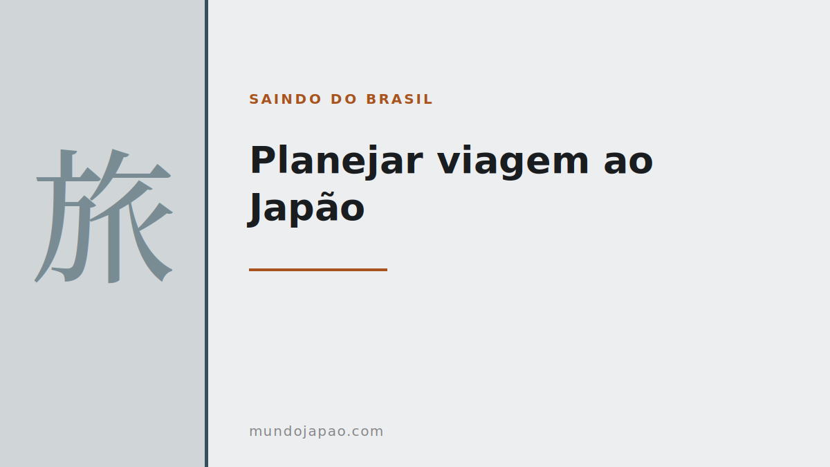 Planejar viagem ao Japão saindo do Brasil