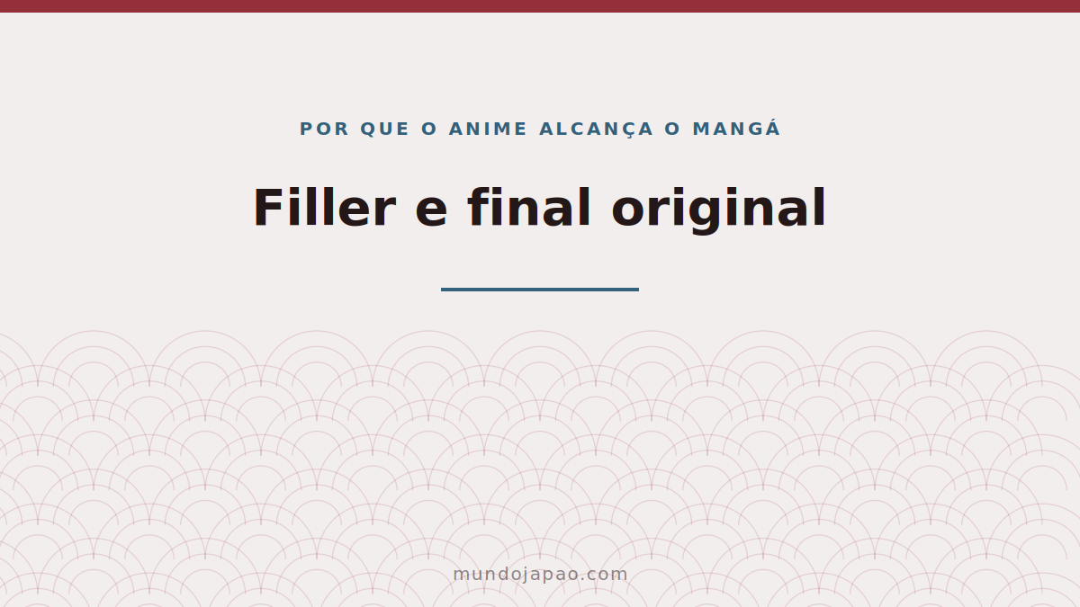 Filler e final original de anime: por que isso acontece