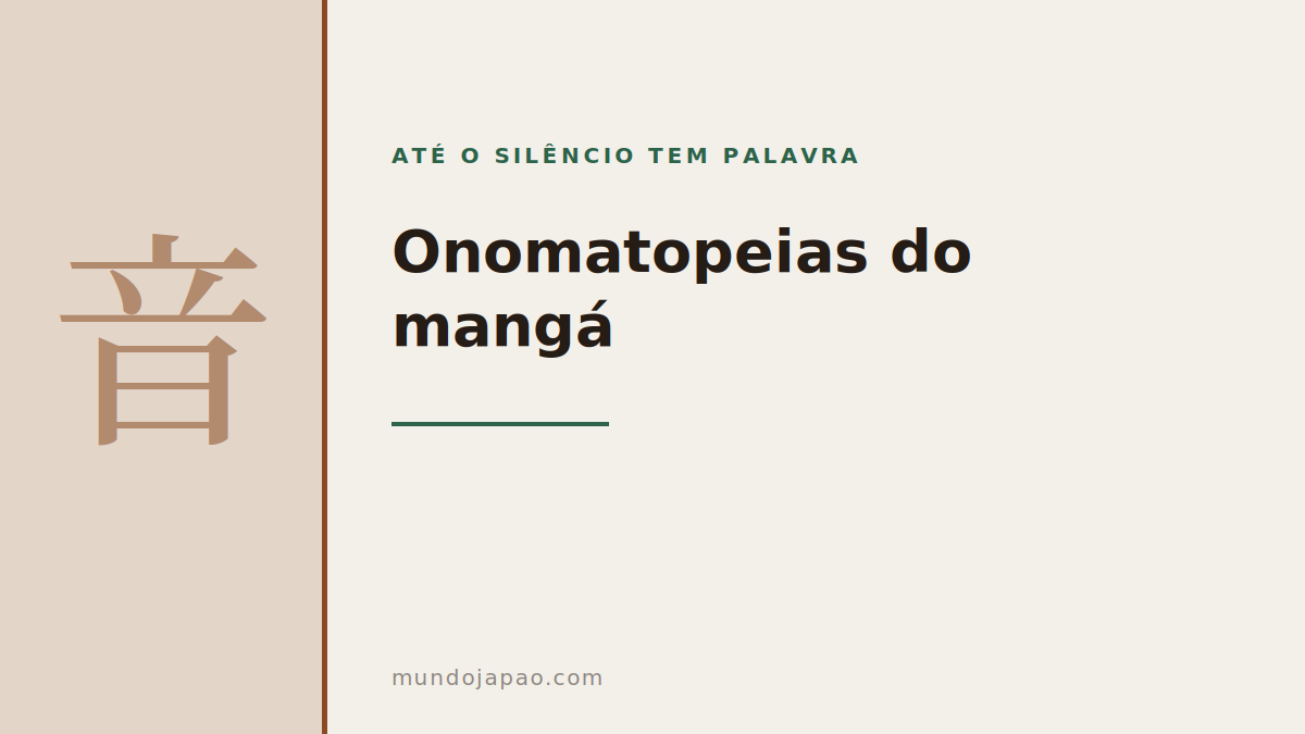 Onomatopeias do mangá: até o silêncio tem palavra